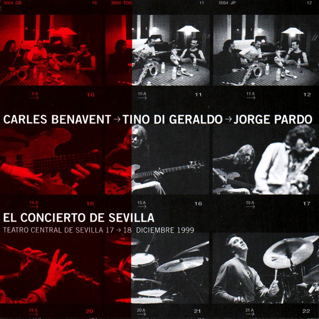 El concierto de Sevilla: Carles Benavent, Tino Di Geraldo, Jorge Pardo. CD
